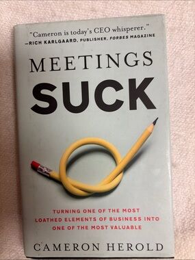 MEETINGS SUCKS Turning One of the Most Loathed…Hardback Book Cameron Herold